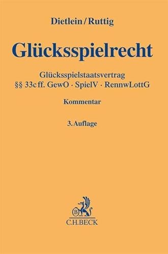 Stock image for Glcksspielrecht: Glcksspielstaatsvertrag -  33c ff. GewO - SpielV - RennwLottG (Gelbe Erluterungsbcher) for sale by medimops