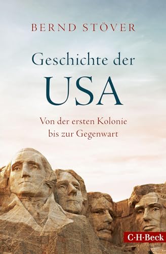 Geschichte der USA : Von der ersten Kolonie bis zur Gegenwart - Bernd Stöver