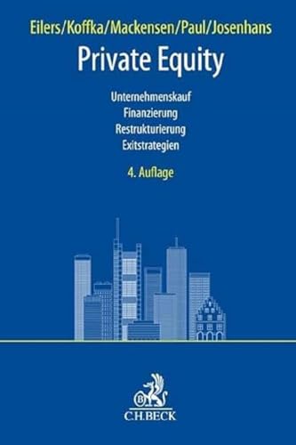 9783406783067: Private Equity: Unternehmenskauf, Finanzierung, Restrukturierung, Exitstrategien