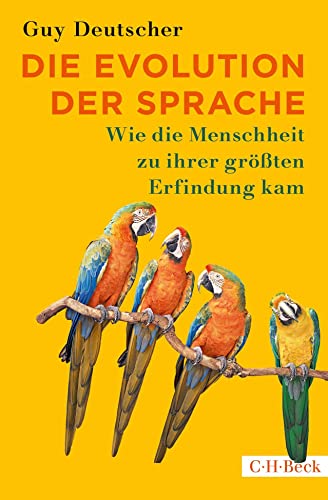 Beispielbild fr Die Evolution der Sprache: Wie die Menschheit zu ihrer grten Erfindung kam zum Verkauf von medimops