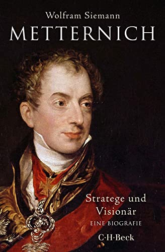 9783406783692: Metternich: Stratege und Visionr
