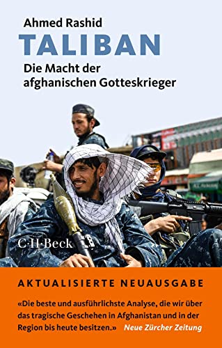 Taliban : Afghanistans Gotteskämpfer und der neue Krieg am Hindukusch. C.H. Beck Paperback ; 1958 - Rashid, Ahmed, Harald Riemann und Rita Seuß