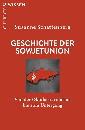 Beispielbild fr Geschichte der Sowjetunion: Von der Oktoberrevolution bis zum Untergang (Beck'sche Reihe) zum Verkauf von medimops