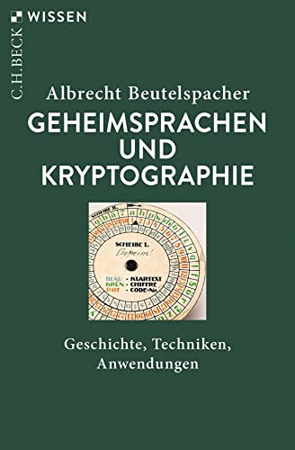 9783406785771: Geheimsprachen und Kryptographie: Geschichte, Techniken, Anwendungen