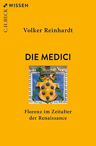 9783406787034: Die Medici: Florenz im Zeitalter der Renaissance: 2028