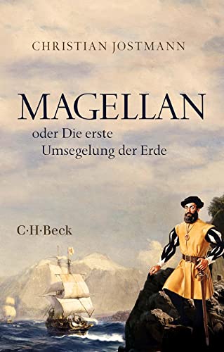 Stock image for Magellan: oder Die erste Umsegelung der Erde (Beck Paperback) for sale by medimops