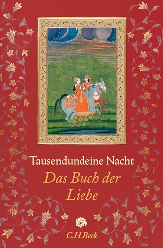 Stock image for Tausendundeine Nacht: Das Buch der Liebe (Neue Orientalische Bibliothek) for sale by medimops