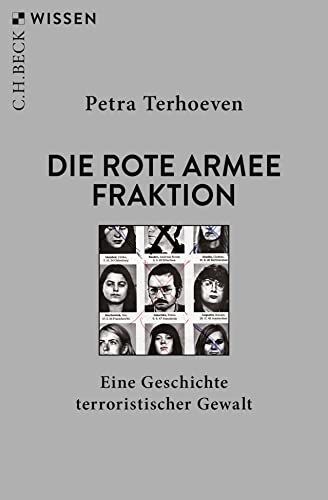 Stock image for Die Rote Armee Fraktion: Eine Geschichte terroristischer Gewalt (Beck'sche Reihe) for sale by medimops
