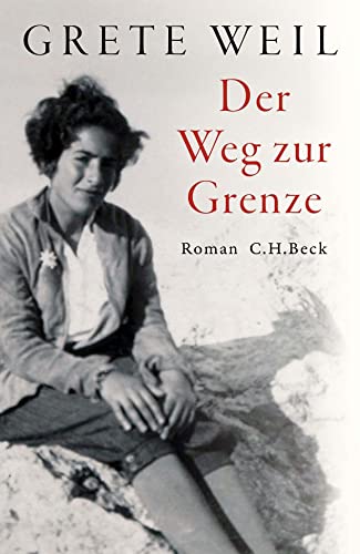 9783406791062: Der Weg zur Grenze: Roman