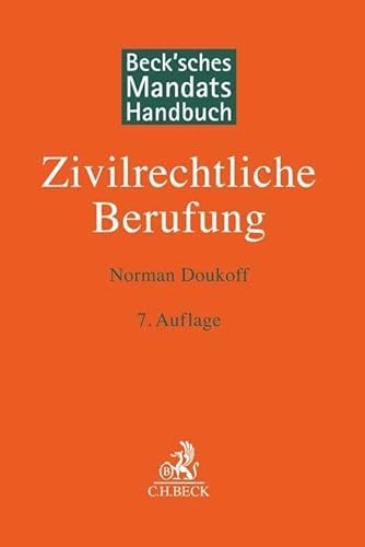 Stock image for Beck'sches Mandatshandbuch Zivilrechtliche Berufung for sale by Blackwell's