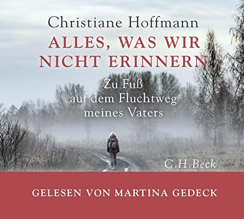 Beispielbild fr Alles, was wir nicht erinnern: Zu Fu auf dem Fluchtweg meines Vaters (mp3-CD. Ungekrzte Lesung) zum Verkauf von medimops