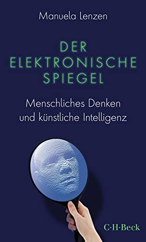 Beispielbild fr Der elektronische Spiegel: Menschliches Denken und knstliche Intelligenz (Beck Paperback) zum Verkauf von medimops