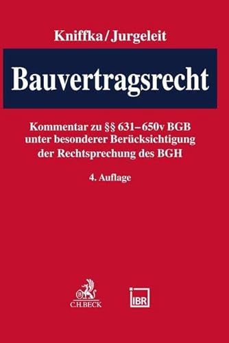 Stock image for Bauvertragsrecht: Kommentar zu den Grundzgen des gesetzlichen Bauvertragsrechts ( 631-650v BGB) unter besonderer Bercksichtigung der Rechtsprechung des Bundesgerichtshofs for sale by Revaluation Books