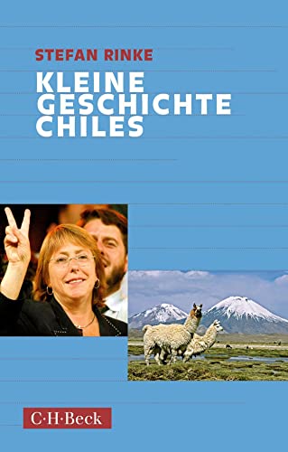 Kleine Geschichte Chiles - Stefan Rinke