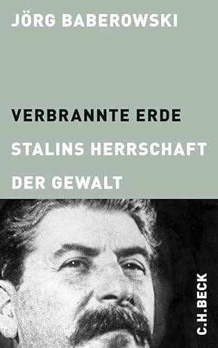 Beispielbild fr Verbrannte Erde: Stalins Herrschaft der Gewalt zum Verkauf von medimops