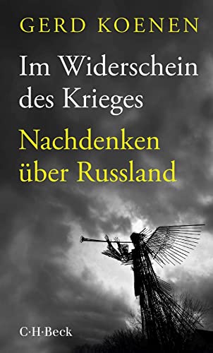 Beispielbild fr Im Widerschein des Krieges: Nachdenken ber Russland (Beck Paperback) zum Verkauf von medimops