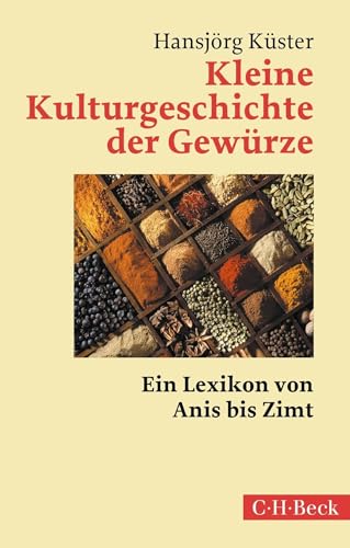 Stock image for Kleine Kulturgeschichte der Gewrze for sale by GreatBookPrices