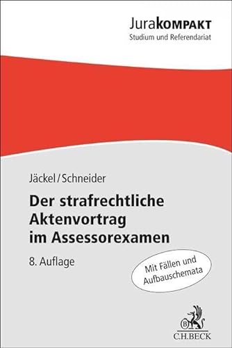 Stock image for Der strafrechtliche Aktenvortrag im Assessorexamen for sale by GreatBookPrices