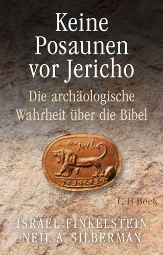 9783406806360: Keine Posaunen vor Jericho: Die archologische Wahrheit ber die Bibel: 6516