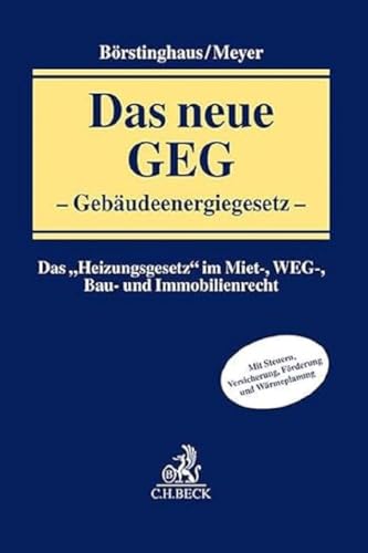 Stock image for Das neue GEG - Gebudeenergiegesetz: Das "Heizungsgesetz" im Miet-, WEG-, Bau- und Immobilienrecht for sale by Revaluation Books