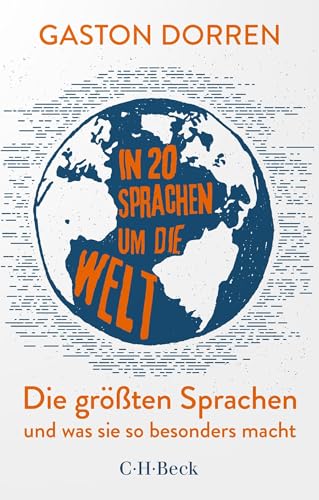 Beispielbild fr In 20 Sprachen um die Welt: Die gr  ten Sprachen und was sie so besonders macht zum Verkauf von AwesomeBooks