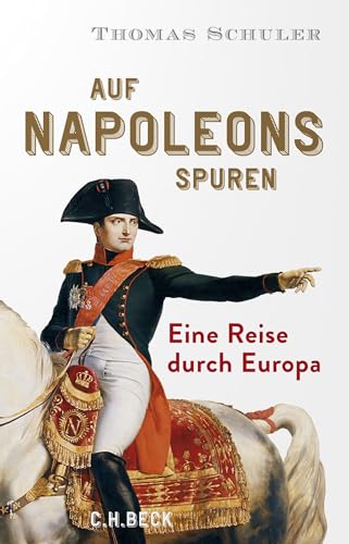 Beispielbild fr Auf Napoleons Spuren zum Verkauf von Blackwell's