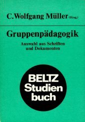 Beispielbild fr Gruppenpdagogik, Auswahl aus Schriften und Dokumenten zum Verkauf von medimops