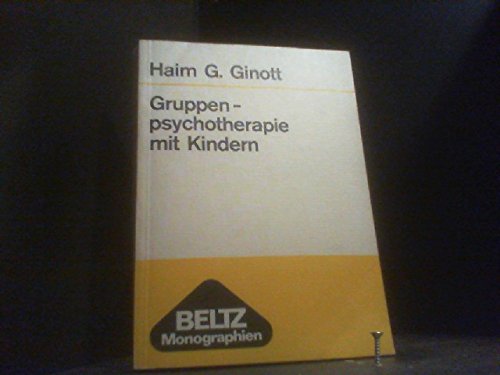 9783407131027: Gruppenpsychotherapie mit Kindern. Theorie und Praxis der Spieltherapie