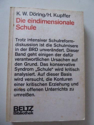 Beispielbild fr Die eindimensionale Schule. Schulpdagogik als Ideologiekritik. Softcover zum Verkauf von Deichkieker Bcherkiste