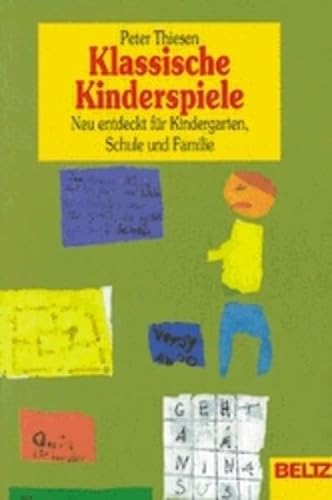 9783407210050: Klassische Kinderspiele. Sonderausgabe. Neu entdeckt fr Kindergarten, Schule und Familie