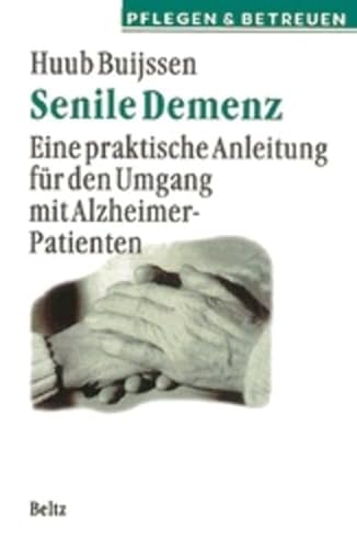 9783407210203: Senile Demenz. Eine praktische Anleitung fr den Umgang mit Alzheimer-Patienten