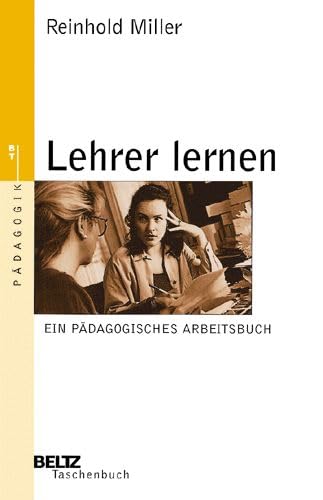 Stock image for Lehrer lernen: Ein pdagogisches Arbeitsbuch (Beltz Taschenbuch / Pdagogik) for sale by medimops