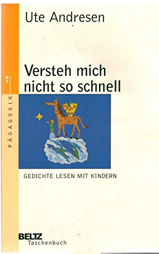 Versteh mich nicht so schnell - Gedichte lesen mit Kindern - Pädagogik