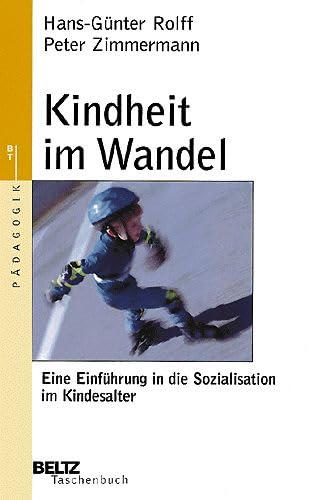 9783407220844: Kindheit im Wandel: Eine Einfhrung in die Sozialisation im Kindesalter