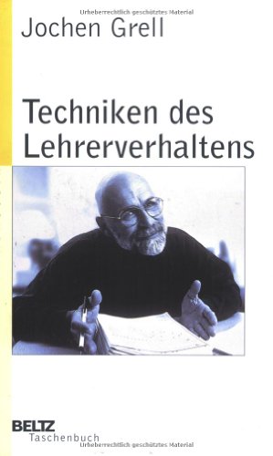 Stock image for Techniken des Lehrerverhaltens (Beltz Taschenbuch / Pdagogik) for sale by medimops