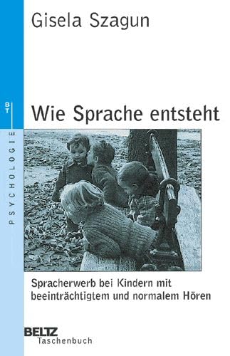 Beispielbild fr Wie Sprache entsteht (Beltz Taschenbuch / Psychologie) zum Verkauf von medimops