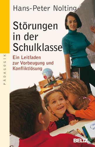 Stock image for Strungen in der Schulklasse: Ein Leitfaden zur Vorbeugung und Konfliktlsung for sale by medimops