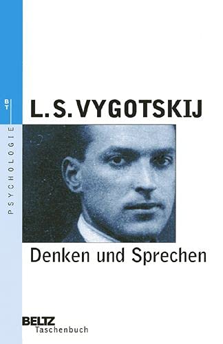 Denken und Sprechen: Psychologische Untersuchungen (Beltz Taschenbuch) - Vygotskij, Lev Semjonowitsch