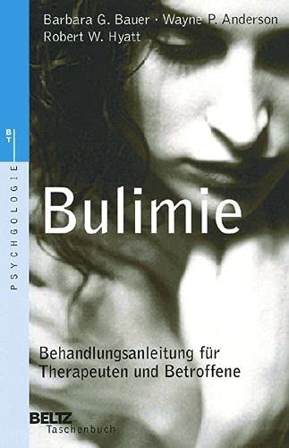 Stock image for Bulimie. Behandlungsanleitung fr Therapeuten und Betroffene. for sale by Fachbuch-Versandhandel