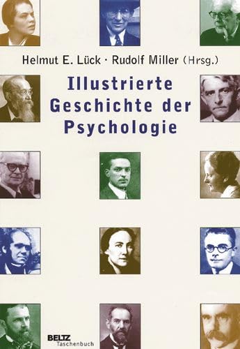 Illustrierte Geschichte der Psychologie. (9783407221384) by LÃ¼ck, Helmut E.; Miller, Rudolf