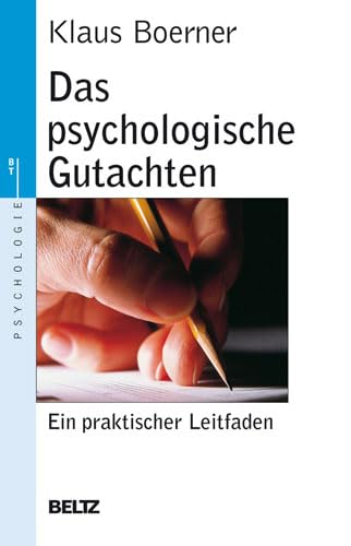 Beispielbild fr Das psychologische Gutachten: Ein praktischer Leitfaden (Beltz Taschenbuch / Psychologie) zum Verkauf von medimops