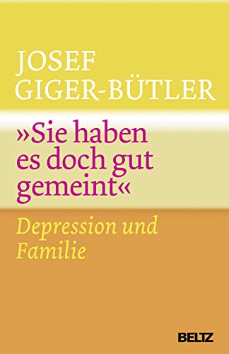 Â»Sie haben es doch gut gemeintÂ« -Language: german - Giger-Bütler, Josef