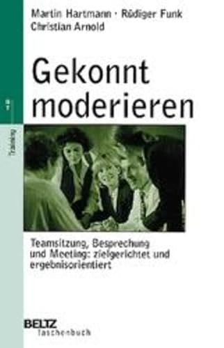 Gekonnt moderieren (Beltz Taschenbuch)