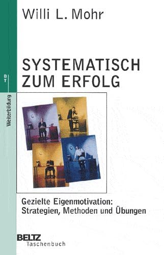 Beispielbild fr Systematisch zum Erfolg (Beltz Taschenbuch / Weiterbildung) zum Verkauf von Leserstrahl  (Preise inkl. MwSt.)