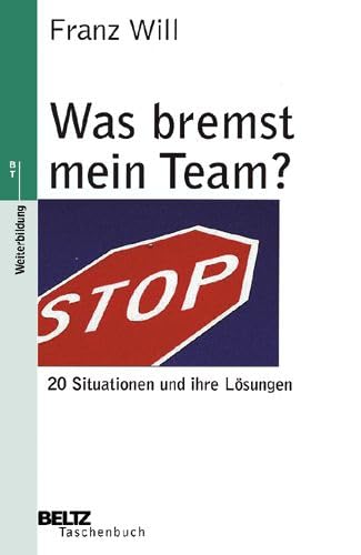 Stock image for Was bremst mein Team? (Beltz Taschenbuch / Weiterbildung) for sale by medimops