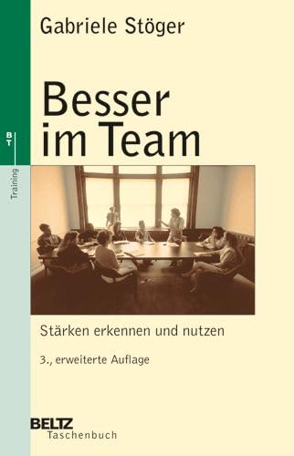 Beispielbild fr Besser im Team: Strken erkennen und nutzen (Beltz Taschenbuch / Weiterbildung) zum Verkauf von medimops