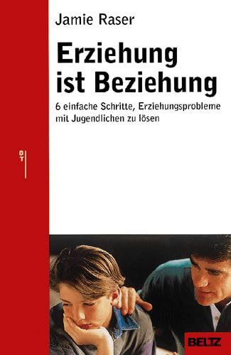 Erziehung ist Beziehung