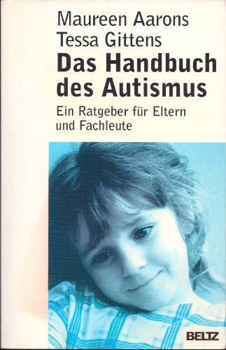 Beispielbild fr Das Handbuch des Autismus (Beltz Taschenbuch / Ratgeber) zum Verkauf von medimops