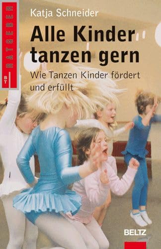 Alle Kinder tanzen gern (9783407228871) by Unknown Author