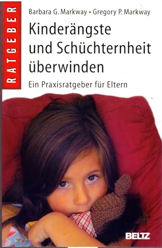 Stock image for Kinderngste und Schchternheit berwinden: Ein Praxisratgeber fr Eltern (Beltz Taschenbuch / Ratgeber) for sale by medimops